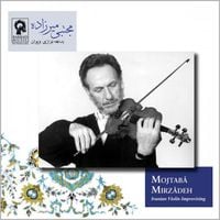 مجتبی میرزاده [Mojtab&acirc; Mirz&acirc;deh] - Iranian Violin Improvising