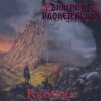 Shrine Of Broken Glass - Krosera