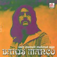 Barış Man&ccedil;o - Sarı &Ccedil;izmeli Mehmet Ağa