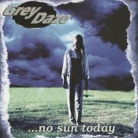 Grey Daze - &hellip;No Sun Today