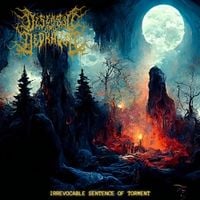 Diseased And Depraved - Irrevocable Sentence of Torment