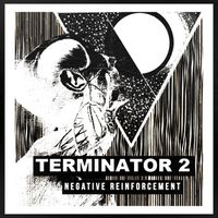 Terminator 2 - Negative Reinforcement