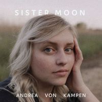 Andrea Von Kampen - Sister Moon