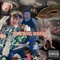Lil Culture - something sewery