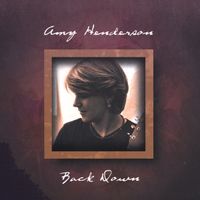 Amy Henderson - Back Down