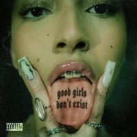 RAFA - Good Girls Don&rsquo;t Exist