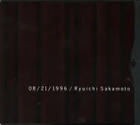 坂本龍一 [Ryuichi Sakamoto] - 08/21/1996