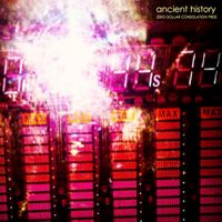 Ancient History - Zero Dollar Consolation Prize