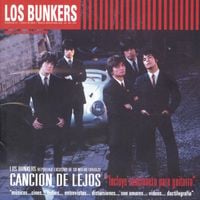 Los Bunkers - Cancion De Lejos