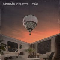 Fi&uacute;k - Szob&aacute;k felett