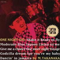 高中正義 [Masayoshi Takanaka] - ONE NIGHT GIG