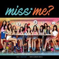 I.O.I - Miss Me?