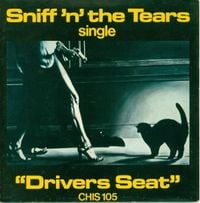 Sniff 'n' The Tears - Driver's Seat