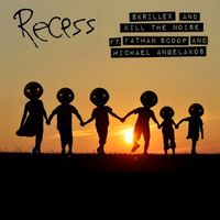 Skrillex - Recess
