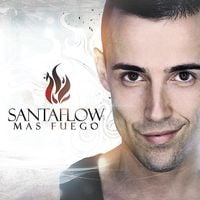 Santaflow - M&aacute;s Fuego