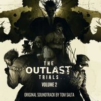 Tom Salta - The Outlast Trials - Vol. 2