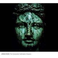 John Foxx - The Complete Cathedral Oceans