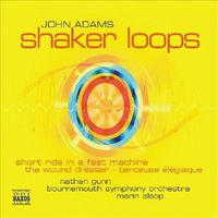 Nathan Gunn / Bournemouth Symphony Orchestra / Marin Alsop - John Adams: Shaker Loops