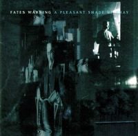 Fates Warning - A Pleasant Shade of Gray