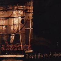 Absence - I'll Cast the First Stone