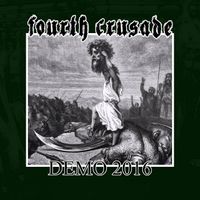 Fourth Crusade - Demo 2016