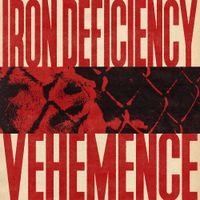 Iron Deficiency - Vehemence
