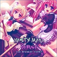 Nasty Maid Grinder - Loli Breaker Vol167