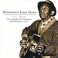 Mississippi John Hurt - D.C. Blues: Library of Congress Recordings Vol. 1
