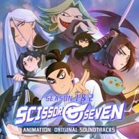 Various Artists - Scissor Seven Season 1 & 2 (Animation Original Soundtrack)