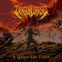 Dragoncorpse - A Quest For Truth