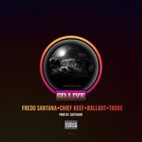 Fredo Santana - Go Live