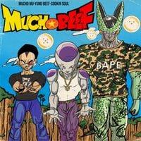Cookin Soul, Yung Beef, Mucho Muchacho - Mucho Beef