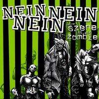 Nein Nein Nein - Deine Szene ist ein Zombie