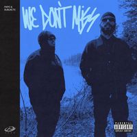 Papo2oo4 & Subjxct 5 - We Don&rsquo;t Miss