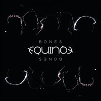 Equinox - Bones