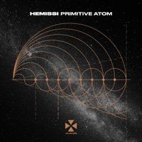 Hemissi - Primitive Atom