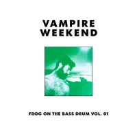 Vampire Weekend - Frog on the Bass Drum Vol. 01: Live in Indianapolis