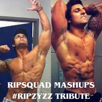 Schmoobin Mashups - RIPSQUAD MASHUPS #RIPZYZZ TRIBUTE