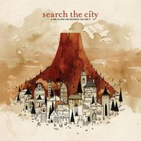 Search The City - A Fire So Big the Heavens Can See It