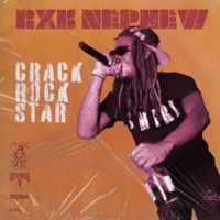 RXKNephew - CrackRockStar
