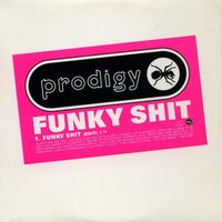 The Prodigy - Funky Shit