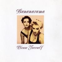 Bananarama - Please Yourself
