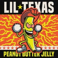Lil Texas - Peanut Butter Jelly