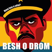 Besh O DroM - Hova lesz a s&eacute;ta?