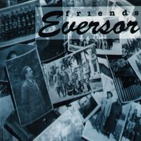 Eversor - Friends