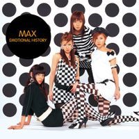 MAX - EMOTIONAL HISTORY