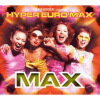 MAX - SUPER EUROBEAT presents HYPER EURO MAX