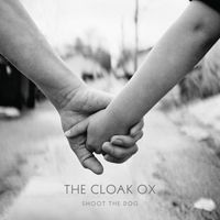 The Cloak Ox - Shoot the Dog