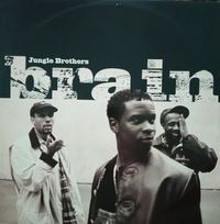 Jungle Brothers - Brain