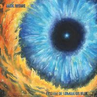 Jack Irons - Dream Of Luminous Blue